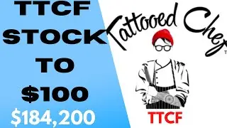 TATTOOED CHEF (TTCF) STOCK | TTCF STOCK TO $100