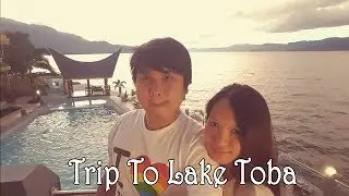 Couple Travel - Lake Toba, The World's Largest Volcanic Lake