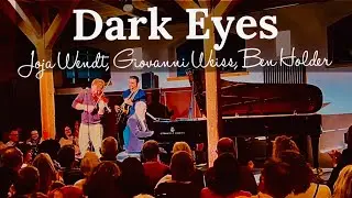 Dark Eyes - Ben Holder, Giovanni Weiss & Joja Wendt