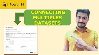 How to connect 2 or more datasets or tables? Creating Relationships between Multiple Datasets
