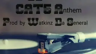 CAT5 Anthem- Kinetic (Prod by Watkinz Da General)