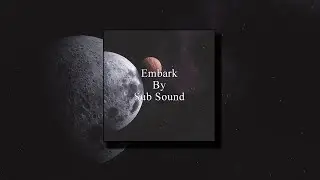 Embark By Sub Sound