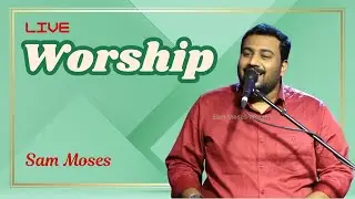 Live Praise & Worship | Bro Sam Moses | Tamil Christian Songs #sammoses #tamilchristiansongs