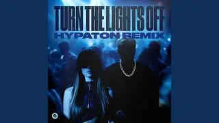 Turn The Lights Off