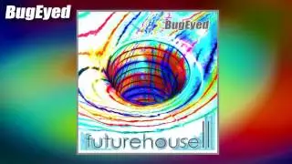 Holygunner - J.A.C.K.I.N. [Future House] [BugEyed Records]