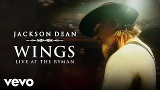 Jackson Dean - Wings (Live at the Ryman / Audio)