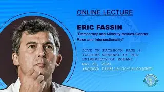 Eric Fassin Online Lecture - Kobani University