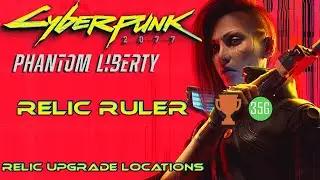 Cyberpunk 2077 Phantom Liberty Relic Ruler Trophy/Achievement Guide
