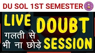DU SOL 1ST SEMESTER LIVE DOUBT SESSION CLASS -2 I OBE 2022 I MARCH OBE EXAM 2022
