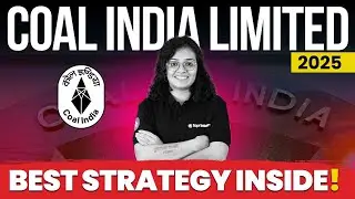 Coal India Limited 2025 Exam Preparation Strategy | How to Prepare for CIL 2025