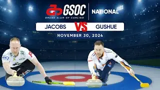 KIOTI National | Quarterfinals: Jacobs vs. Gushue (Nov. 30)