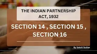 Section 14,15,16  Of Partnership Act 1932 || lawful notes || #lawfulnotes  #partnershipact #law