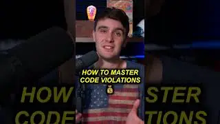 HOW TO MASTER CODE VIOLATIONS💰