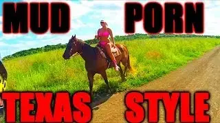 Mud Porn Texas Style