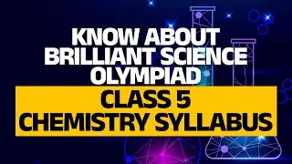 ✨ Brilliant Science Olympiad (BSO) Chemistry &ndash; Class 5 Syllabus Explained! 🧪