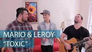 Toxic - Britney Spears (Cover by Mario Jose & Leroy Sanchez)