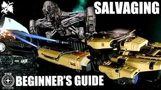 Salvaging - Hull Scraping, Fracturing & Disintegration - Star Citizen Beginners Guide