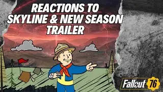 Fallout 76 Skyline Valley Trailer First Impresssion