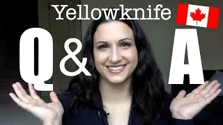 Yellowknife Q&A Part One- accommodations, jobs, industry, stores in Yellowknife, population etc.