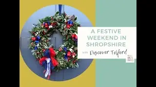 A festive weekend in Shropshire with Discover Telford // AD