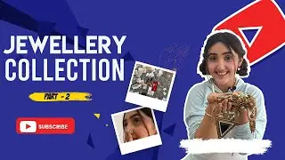 My jewellery collection 😍 *PART 2* | Ashnoor Kaur