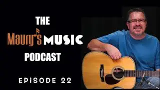 Maury's Music Podcast: Mystery Guitar - Episode 22