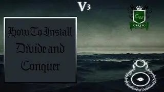 HOW TO INSTALL DIVIDE AND CONQUER (VERSION 3)