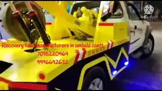 Recovery vans manufacturing in Ambala cantt Haryana