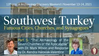Archaeology Discovery Weekend 2021 - The Archaeology of the Seven Churches of the Apocalypse