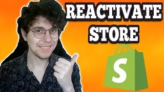 How To Reactivate Shopify Store