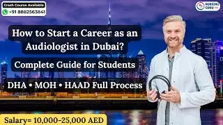 How to Start a Career as an Audiologist in Dubai? | Complete Guidance for Students