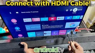 How to Connect Soundbar to Android TV Using HDMI Cable