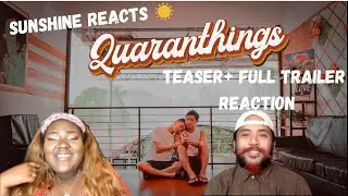 Quaranthings 2 Teaser and Trailer REACTION | SUNSHINE REACTS