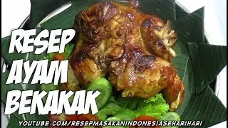 Resep Cara Membuat Ayam Bekakak Teflon Khas Sunda Enak