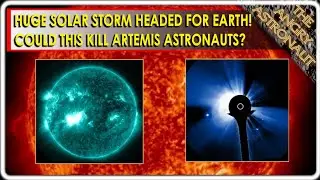 Dangerous solar storm headed for Earth!  Could this harm the Artemis 2 crew?