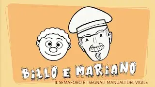 Billo e Mariano. Il semaforo e i segnali manuali del Vigile