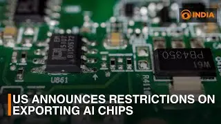 US announces restrictions on exporting AI chips