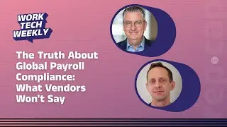 The Truth About Global Payroll Compliance: What Vendors Won't Say