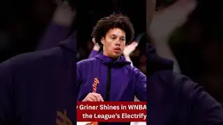 Brittney Griner Shines in WNBA Action: A Glimpse into the League&rsquo;s Electrifying Moments