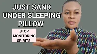 JUST Sand Under Your Sleeping Pillow No More Monitoring Spirits Anymore