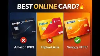 ICICI Amazon vs Axis Flipkart vs HDFC Swiggy Credit Card for Online Shopping.