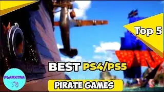 BEST PIRATE Games | Top 5 Pirate PlayStation Games PS4 & PS5