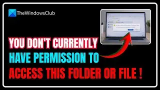 You don&rsquo;t currently have permission to access this folder or file