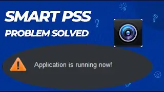 application is running now smart pss problem solved