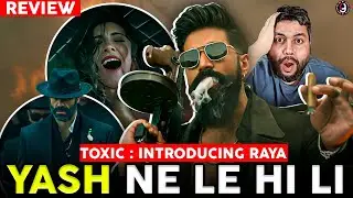 Toxic: Introducing Raya - REVIEW | Rocking Star Yash | Geetu Mohandas | Reaction By RG
