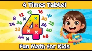 Learn the 4 Times Table Fast! Fun Multiplication Video for Kids