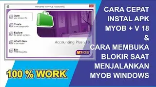 Tutorial Cara Unduh & Instal Myob Accounting New 2022 dan Membuka Blokir di Semua Versi Windows 100%