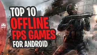 TOP 10 Best Offline FPS Games for Android of All Time (Best Offline Shooter Games for Android)