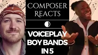 Composer Reacts to BOY BANDS IN 5 MINUTES | VoicePlay A Cappella Medley