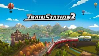 TrainStation 2 (-by Pixel Federation) - free train simulation game for Android and iOS - gameplay.